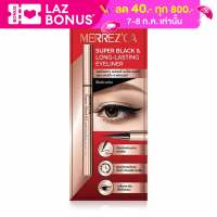 Merrezca Super Black and Long-Lasting Eyeliner 0.8g. อายไลเนอร์ หัวเมจิกเส้นเรียวเล็ก