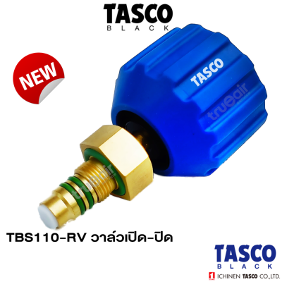 TASCO BLACK TBS110-RV วาล์วเปิด-ปิด ชุดซ่อมวาล์ว เกจเดี่ยว TB100 II ทัสโก้แบล็ค
