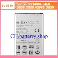 แบตเตอรี่ LG G3 F400 F460 D858 D830 VS985 BL-53YH BL-53YH 3000MAh