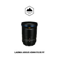 Laowa Argus 45mm F0.95 เลนส์สำหรับ กล้อง Full Frame