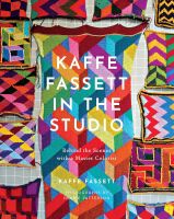 หนังสืออังกฤษใหม่ Kaffe Fassett in the Studio: Behind the Scenes with a Master Colorist [Hardcover]