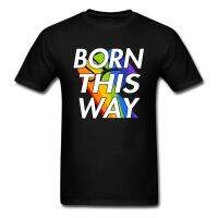 ข้อเสนอพิเศษ เสื้อยืดลําลอง แขนสั้น พิมพ์ลาย Born This Way Gay Pride น่ารัก แฟชั่นฤดูร้อน ฤดูใบไม้ร่วง สําหรับผู้ชายS-5XL