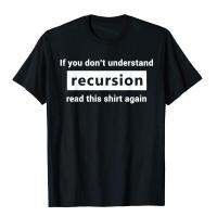 Programmer Recursion Definition Programming Gift For Coders T-Shirt Cotton Man Top T-Shirts Funny Tops &amp; Tees Oversized Print