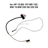 สายเคเบิลคอมพิวเตอร์ LVDS สำหรับ HP 15-BS 15-BW 15T-BR 15Z-BW 250 255 G6 DC02002WZ00 CBL50 924930-001หน้าจอ LCD 30pin สายวิดีโอ