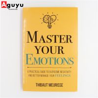 【หนังสือภาษาอังกฤษ】Master Your Emotions: A Practical Guide to Overcome Negativity and Better Manage Your Feelings