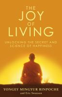 หนังสืออังกฤษใหม่ The Joy of Living : Unlocking the Secret and Science of Happiness [Paperback]