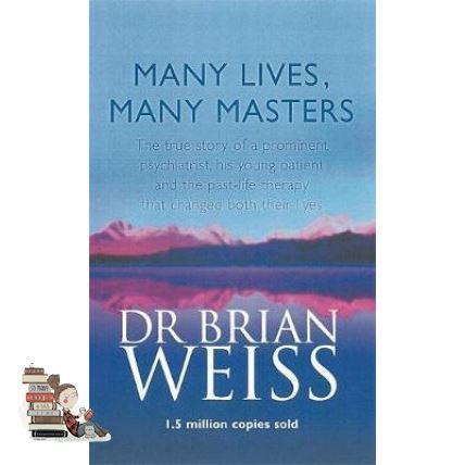 This item will make you feel more comfortable. MANY LIVES, MANY MASTERS: THE TRUE STORY OF A PROMINENT PSYCHIATRIST, HIS YOUNG