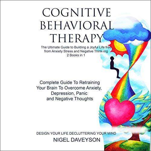 (Audible In CD's) Cognitive Behavioral Therapy: The Ultimate Guide To ...