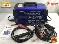 เครื่องเชื่อม MIG รุ่น 200F5 SUMO ถูกที่สุด ถูกจริง