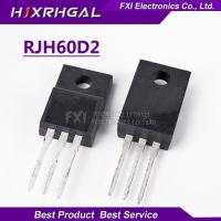 10pcs RJH60D2 IGBT TO-220F ใหม่เดิม