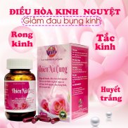 THIÊN NỮ CUNG GIÚP ĐIỀU HÒA KINH NGUYỆT TẠM BIỆT KHÍ HƯ, BẠCH ĐỚI, TẮC KINH