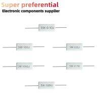 【CW】 10pcs 5W 5  Cement Resistor Resistance 0.1   10K 0.1R 0.5R 1R 10R 100R 0.22 0.33 0.5 1 2 5 8 10 15 20 25 30 1K ohm