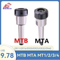 MTB/MTA/MT1/MT2/MT3/MT4 Morse taper ER11/ER16/ER20/ER25/ER32/ER40 ที่จับหัวจับ collet ที่ยึดเครื่องมือ CNC