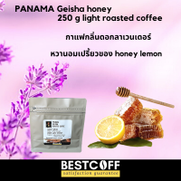 ฺBESTCOFF เมล็ดกาแฟคั่วอ่อน ปานามา เกชา Panama Geisha light roasted coffee ขนาด 250 g