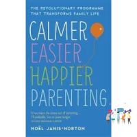 Positive attracts positive ! Calmer, Easier, Happier Parenting : The Revolutionary Programme That Transforms Family Life -- Paperback / softback [Paperback]