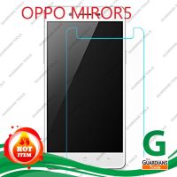 กระจกนิรภัยกันแตก กันรอย สำหรับ GLASS OPPO MIRROR 5