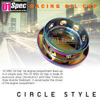 D1 Spec ฝาน้ำมันเครื่อง ฝาปิดน้ำมันเครื่อง อลูมิเนียม Racing Oil Cap  Neo Titanium ทรง Circle Style ทรงกลม ของแท้ D1SPEC