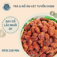 Say cồ lắc muối ớt tuyển chọn 250gr