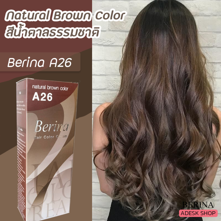 เบอริน่า A26 สีน้ำตาลธรรมชาติ สีผม สีย้อมผม ครีมย้อมผม เปลี่ยนสีผม Berina  A26 Natural Brown Hair Color Cream | Lazada.Co.Th