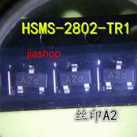 10pcs HSMS-2802 HSMS-2802-TR1 SOT23 หน้าจอผ้าไหมพิมพ์ A2 HSMS-2802-TR1G