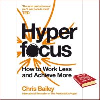 Wherever you are. ! Hyperfocus : How to Work Less to Achieve More -- Paperback / softback [Paperback]