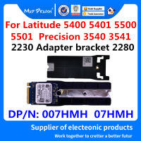 ใหม่ Original 007HMH 07HMH m. 2 PCIe SSD 2230เมตรครับ2 2280 Stand Caddy สำหรับ Latitude 5400 5401 5500 5501 Precision 3540 3541