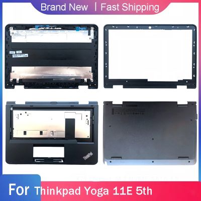 【YF】 New Bottom Cover For Lenovo Thinkpad Yoga 11E 5th Laptop LCD Back Top Case Front Bezel Palmrest Upper A B C D Shell