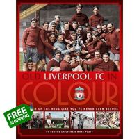 In order to live a creative life. ! &amp;gt;&amp;gt;&amp;gt; [หนังสือ] Old Liverpool FC In Colour แมนยู ลิเวอร์พูล ฟุตบอล Manchester United the match color football English book