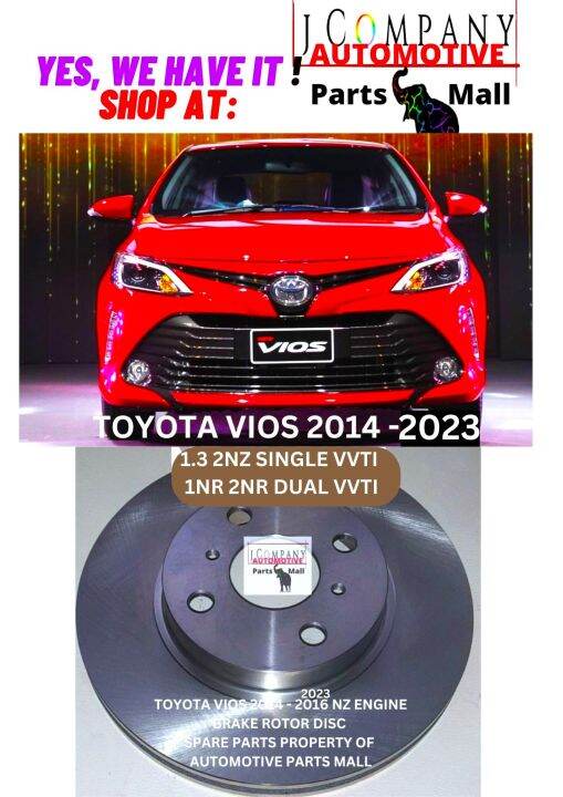 TOYOTA VIOS BRAKE ROTOR DISC FRONT 2014 TO 2023 SINGLE & DUAL VVTI 2NZ