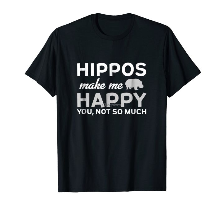 hippos-make-me-happy-you-not-so-much-hippopotamus-t-shirt