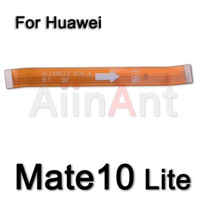 สายพานเมนบอร์ดเชื่อมต่อสำหรับ Huawei Mate 9 10 20 20X30 Lite Pro เมนบอร์ดเมนบอร์ดเมนบอร์ดหลัก