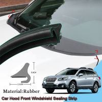 DIY รถซีล Strip Windshied สปอยเลอร์ Filler ป้องกันขอบ Weatherstrip สติกเกอร์รถอุปกรณ์เสริมสำหรับ Subaru Outback 2013-2020