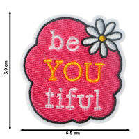 JPatch - (Be you tiful) วลี คำคม เป็นตัวของตัวเอง เป็นคนสวย ดอกไม้ เดซี่สีขาว   ตัวรีดติดเสื้อ อาร์มรีด อาร์มปัก มีกาวในตัว การ์ตูนสุดน่ารัก งาน DIY Embroidered Iron/Sew on Patches