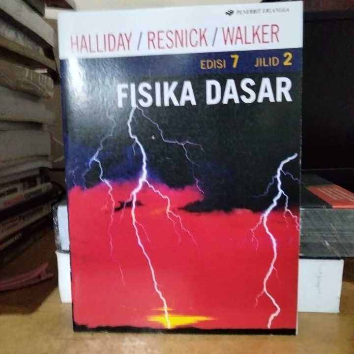 Fisika dasar jilid 2 edisi 7 By Halliday Resnick walker Lazada Indonesia