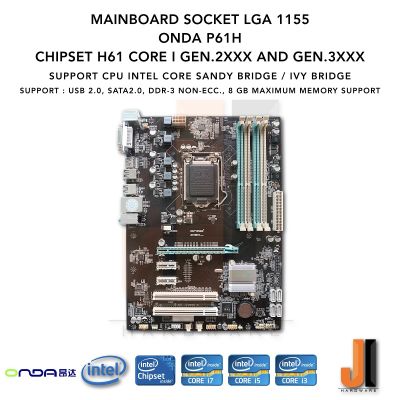 Mainboard Onda P61H (LGA1150) รองรับ Core i Gen.2XXX และ 3XXX se-ries รองรับแรมได้สูงสุด 8 GB (มือสอง)