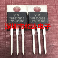 5ชิ้น YMP230N55ถึง220 230N55 TO220 55โวลต์230A ทรานซิสเตอร์ใหม่แบบดั้งเดิมมอสเฟท