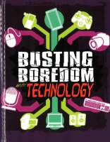 Plan for kids หนังสือต่างประเทศ Busting Boredom With Technology ISBN: 9781474736923