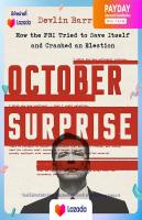 (New) หนังสืออังกฤษ October Surprise : How the FBI Tried to Save Itself and Crashed an Election [Hardcover]