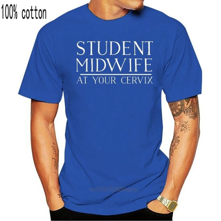 student-midwife-at-your-cervix-funny-t-shirt-hot-mens-t-shirt