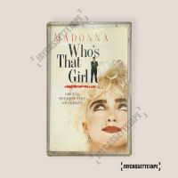 Madonna อัลบั้ม :  Whos That Girl (Original Motion Picture Soundtrack) เทปเพลงสากล เทปคาสเซ็ต เทปคาสเซ็ท Cassette Tape