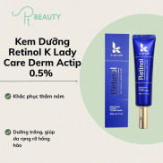 Kem Dưỡng Căng Bóng Da Retinol K Lady Care Derm Actip 0.5% - 30ML