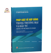 Pháp luật về hợp đồng trong thương mại và đầu tư