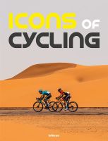 หนังสืออังกฤษใหม่ Icons of Cycling (2021. 272 S. 130 SW-Abb., 26 Farbabb. 300 mm) [Hardcover]