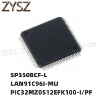 1PCS  TQFP100-SP3508CF-L LAN91C96I-MU PIC32MZ0512EFK100-I/PF Electronic components