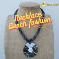 Andaman seashell สร้อยคอเครื่องประดับ Necklace Beach fashionจากลูกปัด จี้จากเปลือกหอย Abalone แท้ 3-6