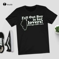 New Fall Out Is For Lovers Chicago Softcore T-Shirt Size S - 5Xl Tee Shirt Cotton T Shirt Custom Aldult Teen Unisex Cotton XS-4XL-5XL-6XL