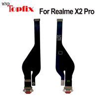 อะไหล่บอร์ดเชื่อมต่อชาร์จพอร์ตใหม่สายเคเบิ้ลยืดหยุ่นสำหรับ Realme Oppo X2โปร USB ชาร์จพอร์ต