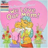 Products for you &amp;gt;&amp;gt;&amp;gt; We Love Our Mom! (Berenstain Bears) สั่งเลย!! หนังสือภาษาอังกฤษมือ1 (New)