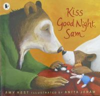 Kiss good night Sam by Amy hest paperback Walker books