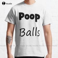 New Poop Balls Trevor Moore Classic T-Shirt Shirts Cotton Xs-5Xl Unisex Fashion Funny Harajuku Streetwear Tshirt